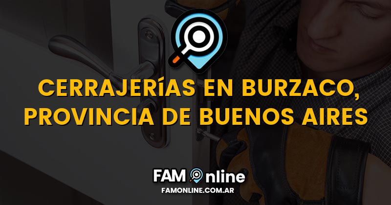 Lista de Cerrajerías Abiertas en Burzaco, Provincia de Buenos Aires