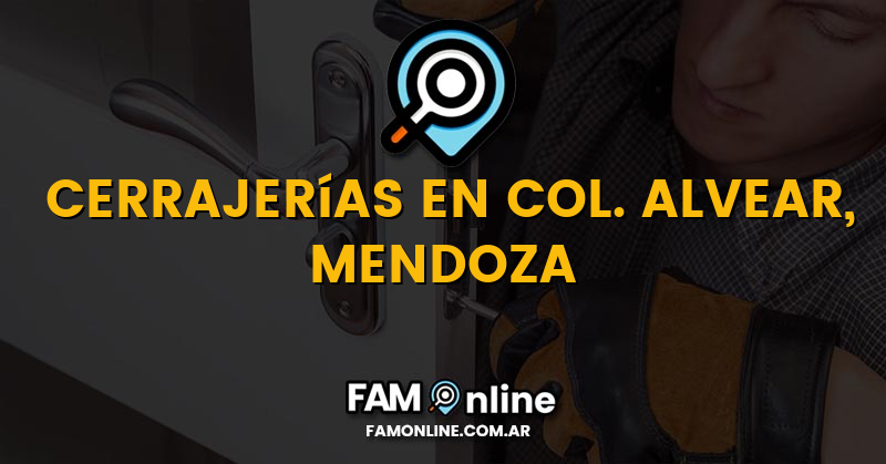 Lista de Cerrajerías Abiertas en Col. Alvear, Mendoza