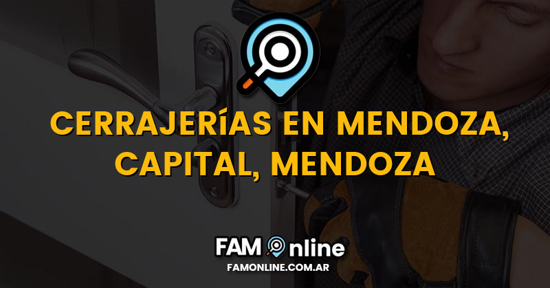 Lista de Cerrajerías Abiertas en Mendoza, Capital, Mendoza